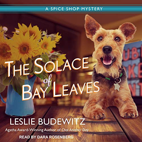 Cover of The Solace of Bay Leaves audio book, showing an Airedale Terrier, sunflowers, and a wall of spice jars