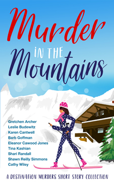 Leslie Budewitz's Murder in the Mountains anthology
